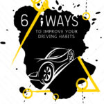 9fT6 Ways To Improve Your Driving HabitsHmWYa4LhMXhNmfp0kPLttYPBHZl6d1605195654