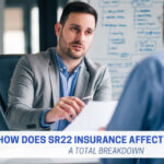 How Does SR22 Insurance Affect Your Job A Total Breakdown