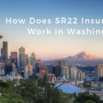How SR22 Insurance Works in Washington