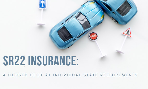 SR22 Insurance: A Closer Look at Individual State Requirements